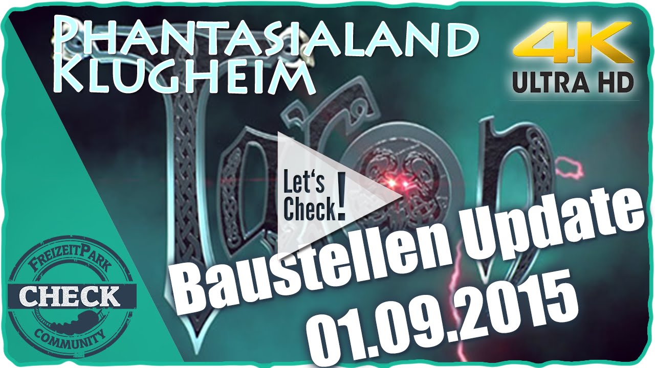 Phantasialand -  Klugheim Baustellen update  01.09.2015 (UHD/4)