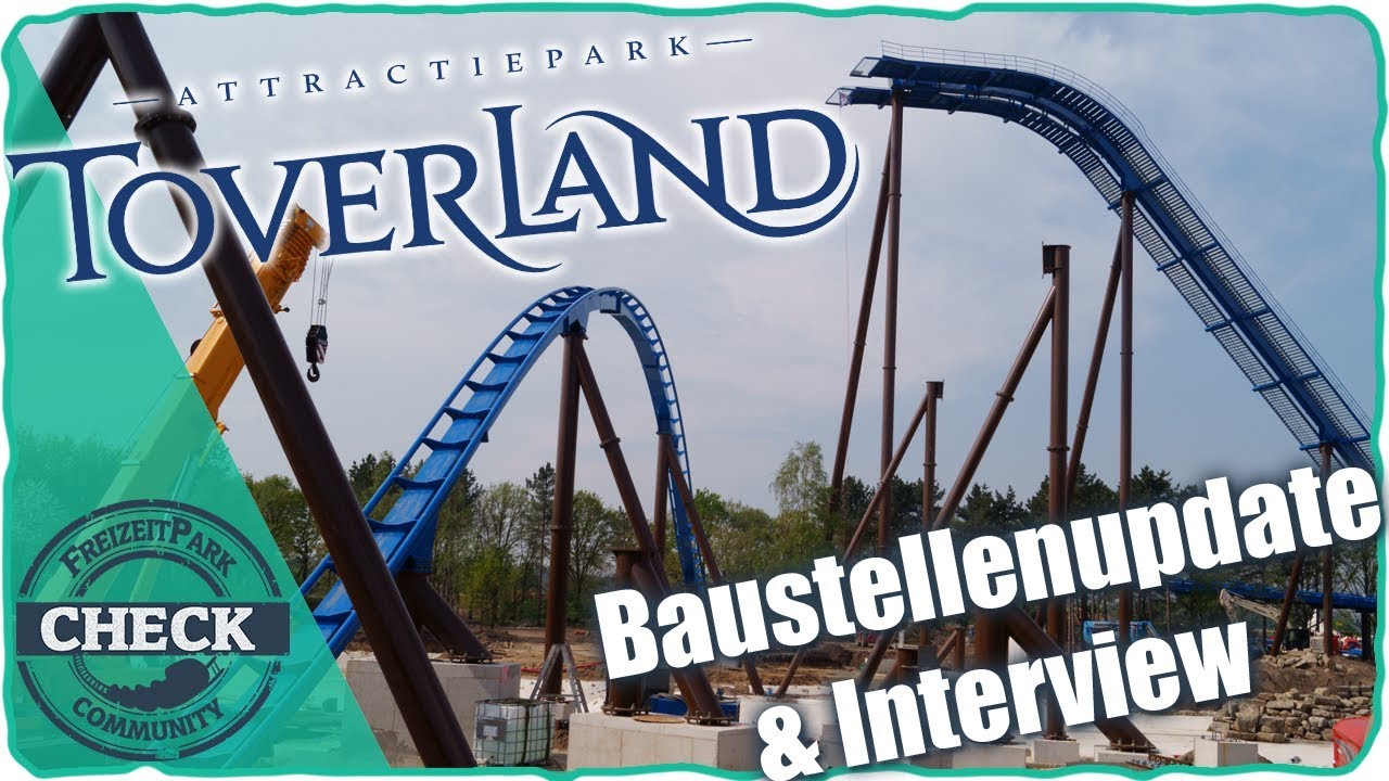 Toverland - [Reportage] Baustellenupdate & Interview zu Fēnix, Avalon, Merlin's Quest & Port Laguna