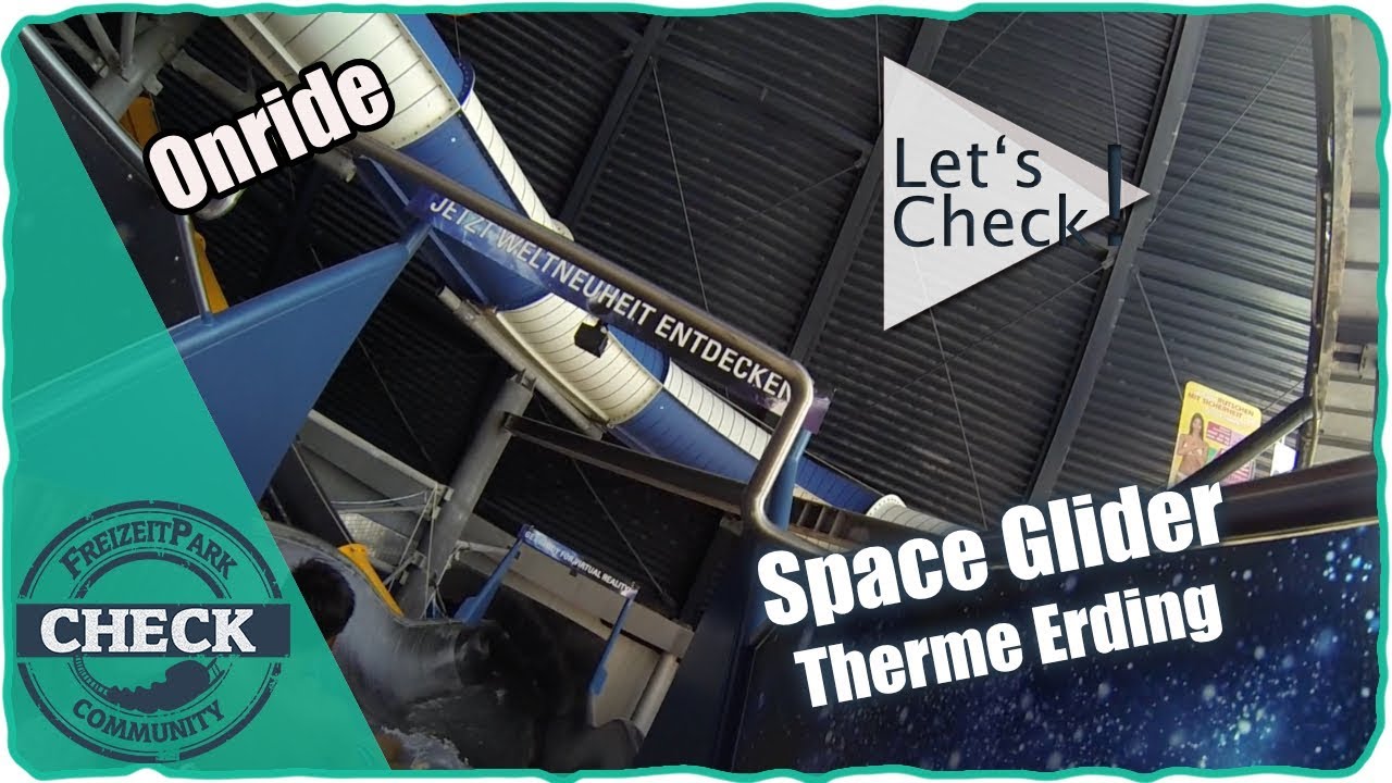 Therme Erding - Space Glider - Onride