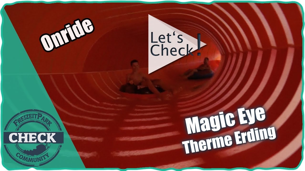 Therme Erding - Magic Eye - Onride