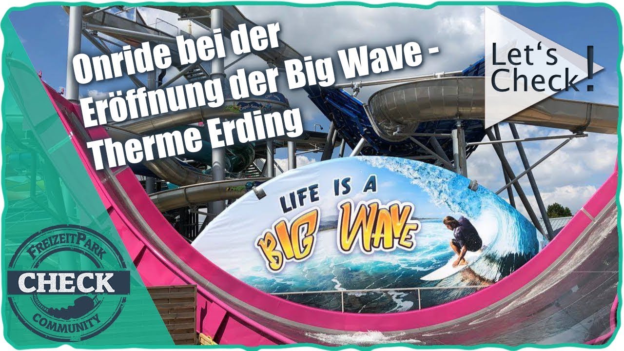 Therme Erding - Big Wave Onride - Eröffnung